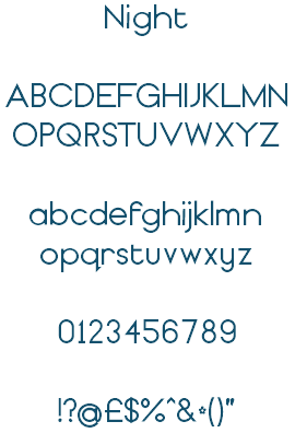 Night ABCDEFGHIJKLMN OPQRSTUVWXYZ abcdefghijklmn opqrstuvwxyz 0123456789 !?@£$%^&*()"