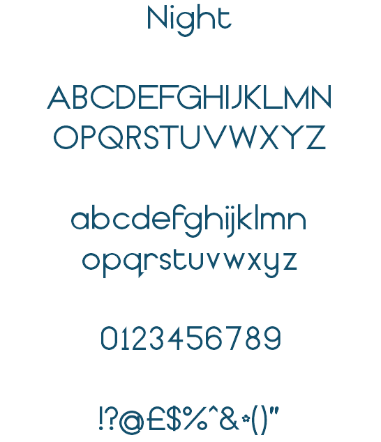 Night ABCDEFGHIJKLMN OPQRSTUVWXYZ abcdefghijklmn opqrstuvwxyz 0123456789 !?@£$%^&*()"
